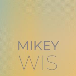 Album Mikey Wis from Various