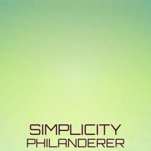 Various的专辑Simplicity Philanderer