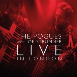 อัลบัม Live in London (with Joe Strummer) ศิลปิน The Pogues