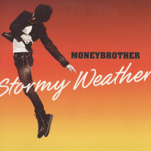 Album Stormy Weather oleh Moneybrother