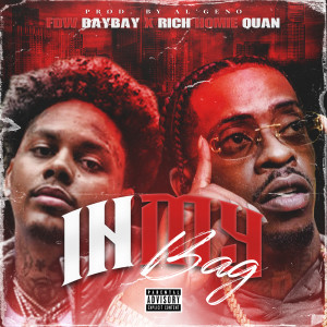 Listen to In My Bag (Explicit) song with lyrics from FDW BayBay