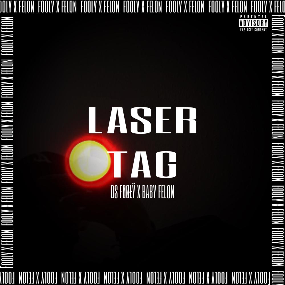 Laser Tag (feat. Baby Felon) (Explicit)