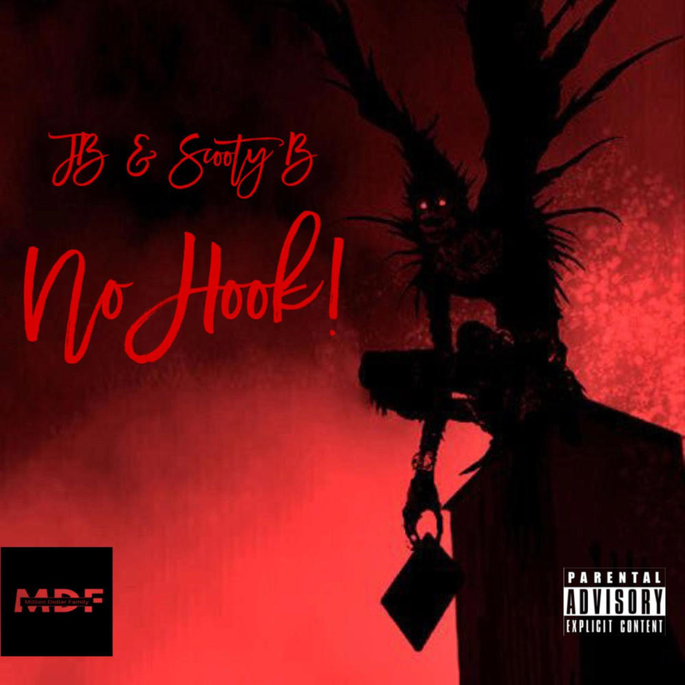 No Hook! (feat. Scooty B)