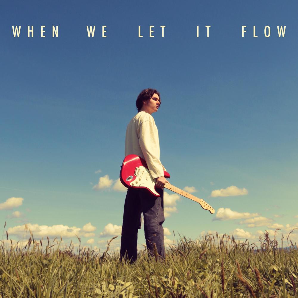 When We Let It Flow