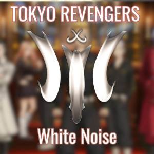 Listen to TOKYO REVENGERS | White Noise (TV Size) song with lyrics from Save 'n Retry