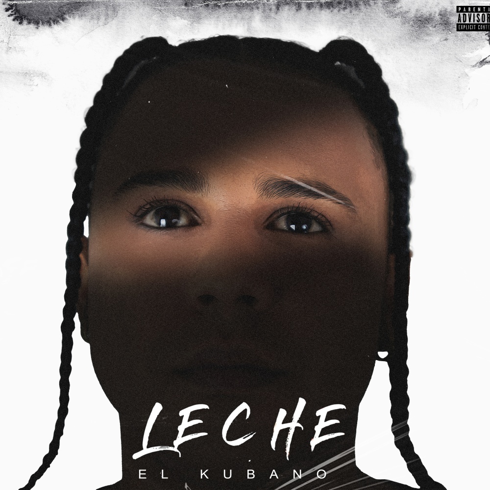 Leche (Explicit)