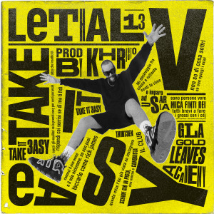收听Lethal V的Take It Easy (Explicit)歌词歌曲