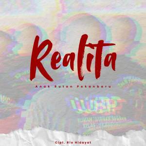ดาวน์โหลดและฟังเพลง Realita พร้อมเนื้อเพลงจาก Anak Rutan