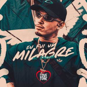 MC Barone的專輯Eu Fui um Milagre