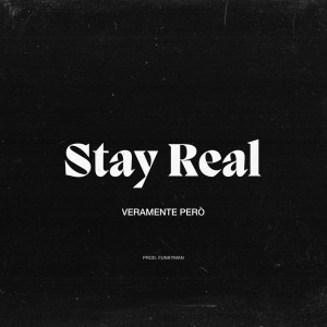 Album Stay Real (Veramente però) (Explicit) from L'Elfo