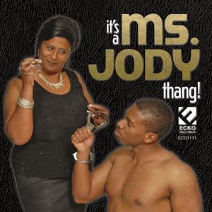 Ms. Jody的專輯It's A Ms. Jody Thang