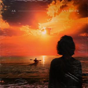 ดาวน์โหลดและฟังเพลง Antidote พร้อมเนื้อเพลงจาก AK