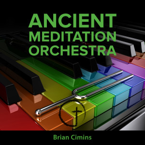 Brian Cimins的專輯Ancient Meditation Orchestra