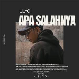 Listen to Apa Salahnya song with lyrics from LILYO