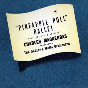 Album Pineapple Poll Ballet Suite from The Sadler's Wells Orchestra