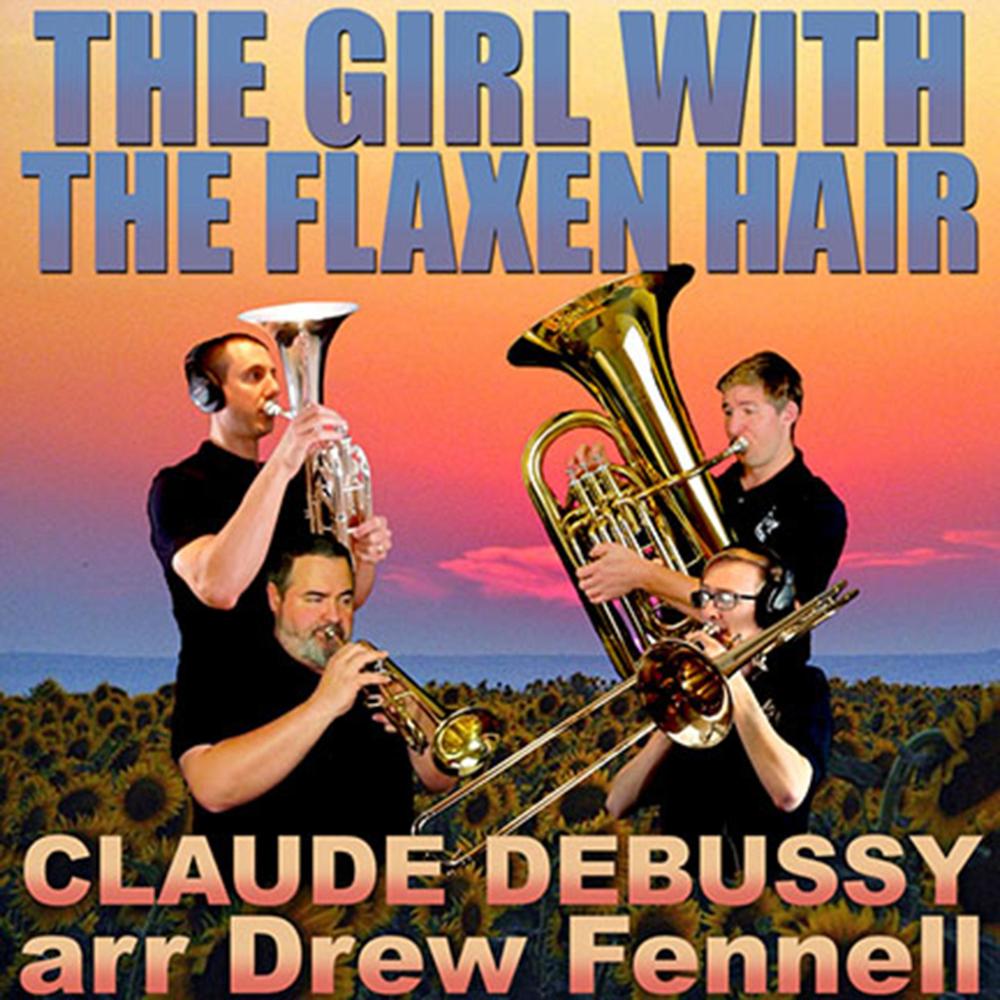 The Girl With The Flaxen Hair (Brass Quintet) (feat. Drew Fennell, Ross Cohen & Lukas Helsel)
