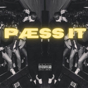 Listen to Pæss It (Explicit) song with lyrics from Sændy