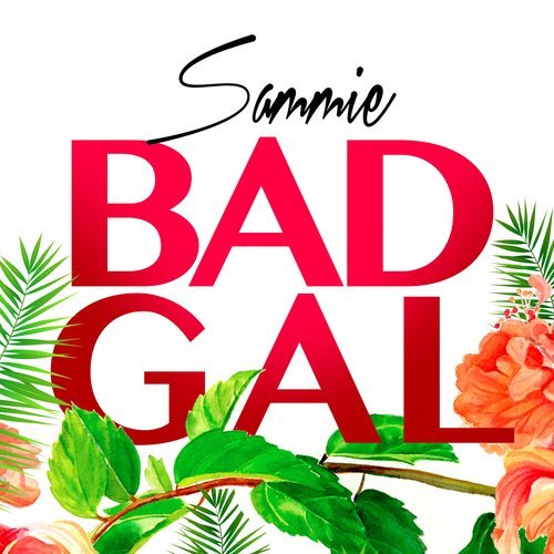 Bad Gal (Explicit)