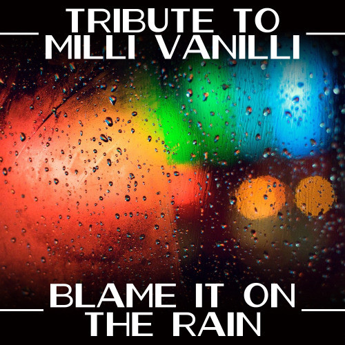 Blame It on the Rain (Instrumental Version)