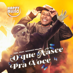 ดาวน์โหลดและฟังเพลง O Que Nasce pra Você พร้อมเนื้อเพลงจาก Tizil