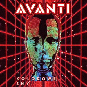 Listen to Kolorowe sny song with lyrics from Avanti