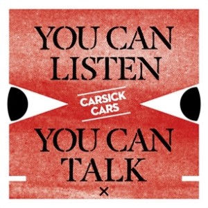 Carsick Cars的專輯You Can Listen, You Can Talk