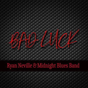 收听Ryan Neville的Bad Luck歌词歌曲