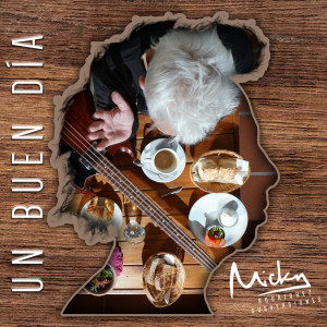 Album Un Buen Día from Micky Rodríguez