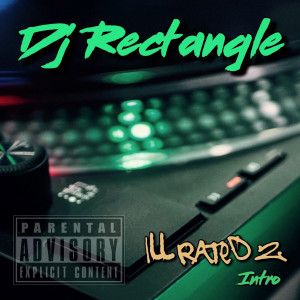 Ill Rated 2 (Intro) (Explicit)