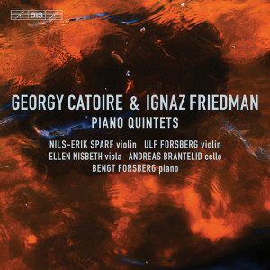 Album Catoire & Friedman: Piano Quintets from Nils-Erik Sparf