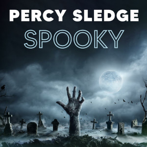 Percy Sledge的專輯Spooky (Alternative Version)