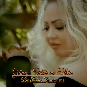 收听Güneş Ertür的Bu Aşkta Zararım Var歌词歌曲