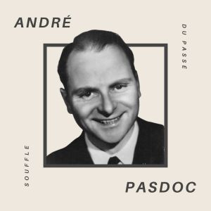 André Pasdoc的專輯André Pasdoc - Souffle du Passé