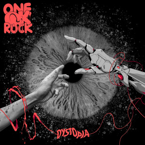 ONE OK ROCK的專輯Dystopia (Japanese Version)