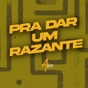 收聽DJ Xjota的PRA DAR UM RAZANTE (Explicit)歌詞歌曲