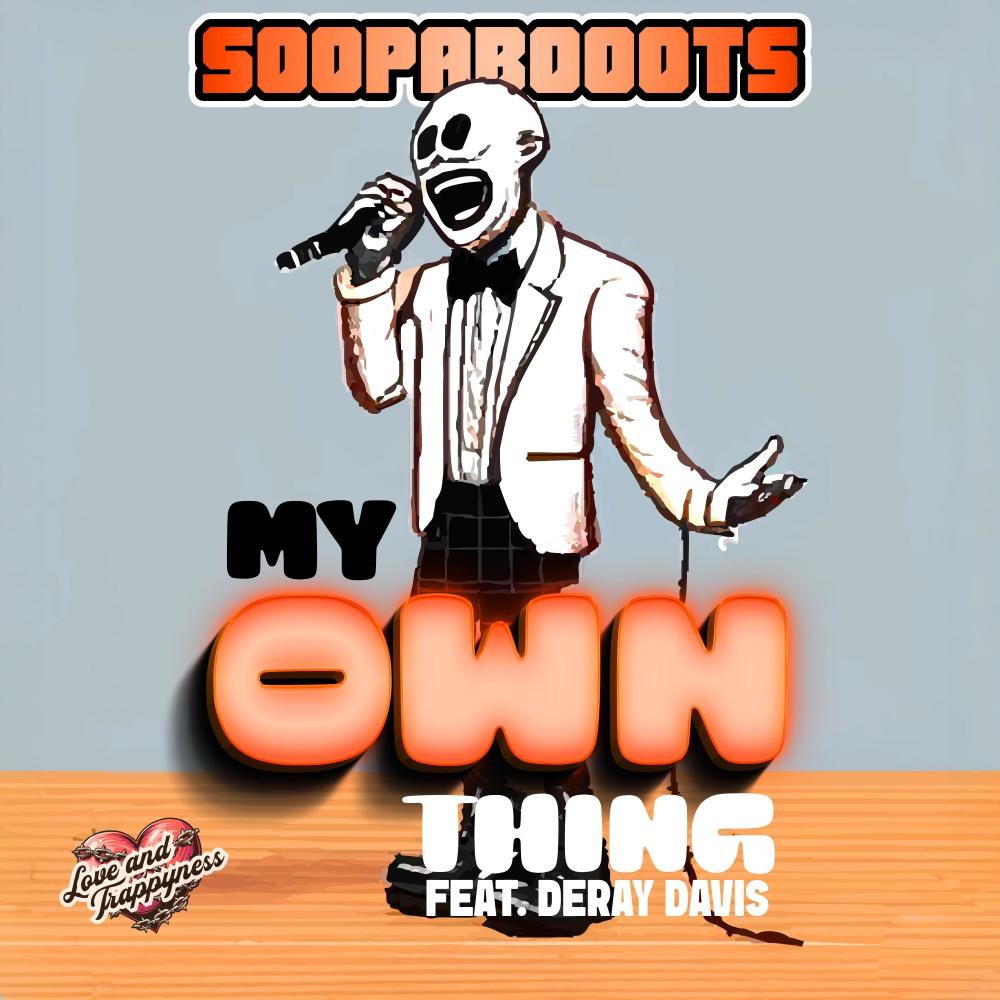 MY OWN THING (feat. DeRay Davis) (Explicit)