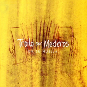 อัลบัม Troilo por Mederos, en Su Huella ศิลปิน Rodolfo Mederos