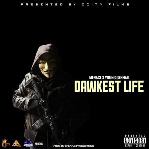 Menace的專輯Dawkest Life (feat. Young General) (Explicit)