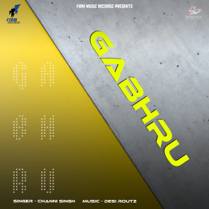Album Gabhru from Channi Singh