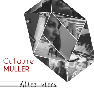 Listen to Allez viens song with lyrics from Guillaume Muller