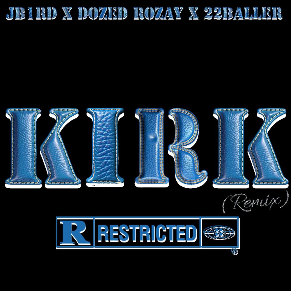 KIRK (Remastered Remix|Explicit)