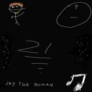 Album 21 (Explicit) from Jay The Human