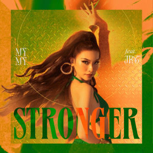 Album Stronger from Mỹ Mỹ