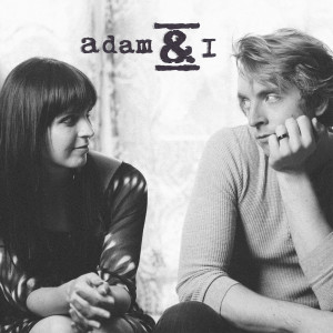 Listen to I'll Be Around song with lyrics from Adam & I