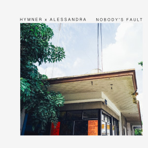 收聽Hymner的Nobody's Fault歌詞歌曲