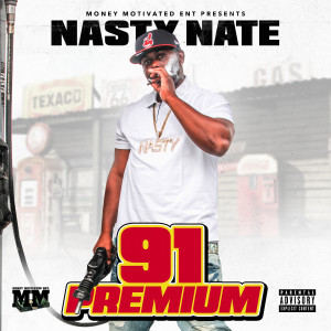Nasty Nate的專輯91 Premium (Explicit)