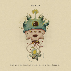 อัลบัม Cosas Preciosas y Relojes Económicos ศิลปิน Yorch