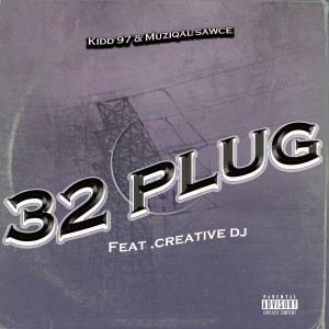 Kidd 97的專輯32 Plug (Explicit)