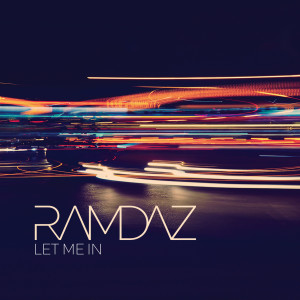 ดาวน์โหลดและฟังเพลง Let Me In พร้อมเนื้อเพลงจาก Ramdaz