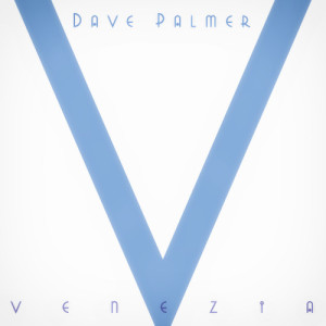 Dave Palmer的專輯Venezia